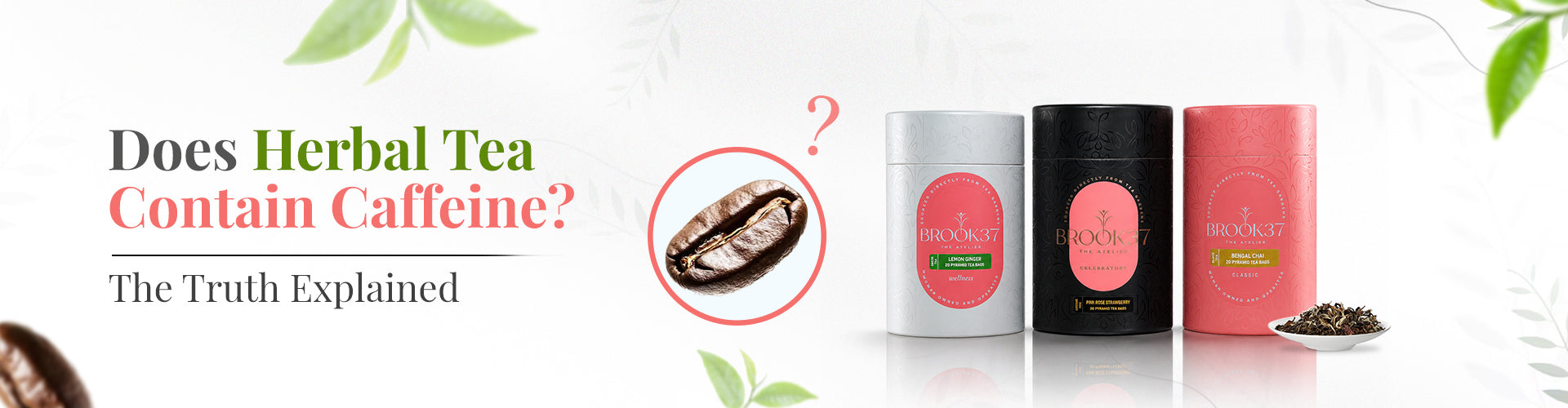 Does Herbal Tea Contain Caffeine? The Truth Explained